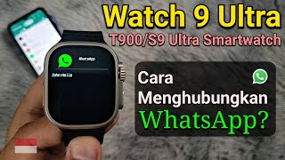 Cara Menghubungkan WhatsApp ke Jam Tangan Smart Watch 9 Ultra/T900/S9 Ultra | Cara Setting wa screenshot 4