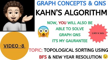 Graph Concepts & Qns - 8 | Kahn