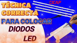 Aprende la Técnica correcta para Colocar Diodos Led  Cicap