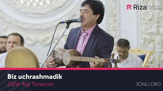 Zafar Xoji Tursunov - Biz uchrashmadik (jonli ijro)