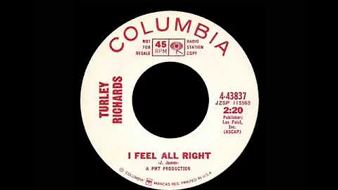 Turley Richards - I Feel All Right
