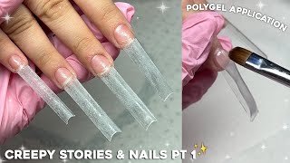 CREEPY REDDIT STORIES & NAILS PART 1✨ EASY POLYGEL APPLICATION & EXTRA LONG NAILS | Nail Tutorial