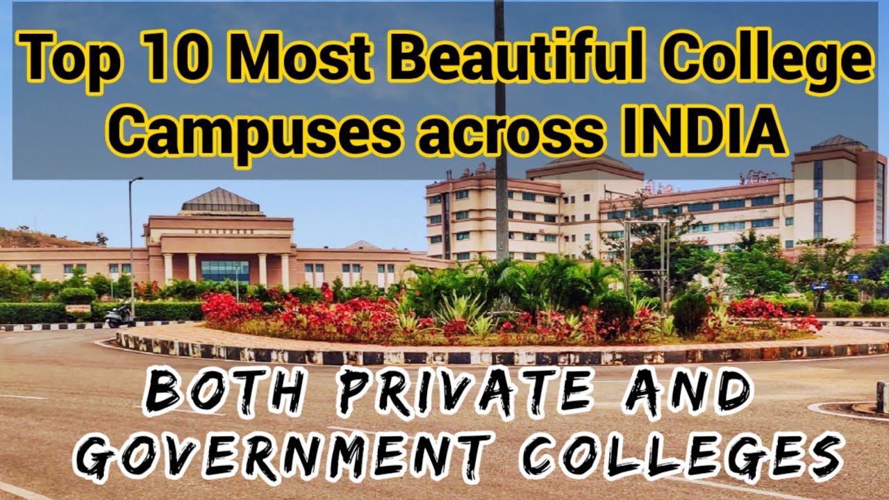 India's top 10 most beautiful College and University campuses 2021 ...