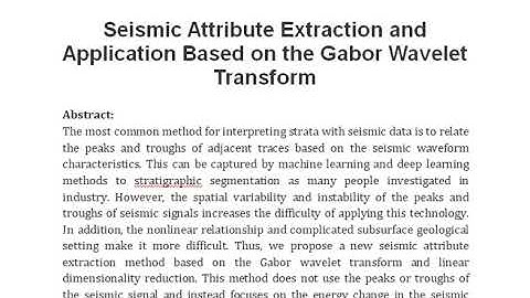 Seismic Attribute Extraction and Application Based on the Gabor Wavelet Transform