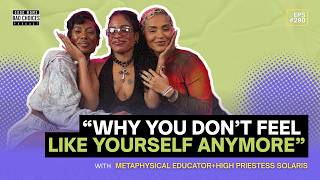 Why You Don’t Feel Like Yourself Anymore Ft. Solaris | EP 290 - Good Moms Bad Choices Podcast