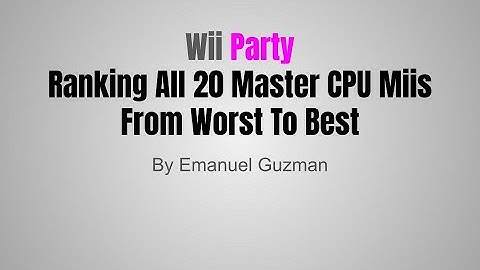 Wii Party - Ranking All 20 Master CPU Miis From Worst To Best