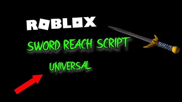 [OP] Roblox Reach Script [UNIVERSAL]