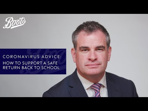 Coronavirus Advice | How to support a safe return back to school with Boots | Boots UK