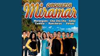 Video thumbnail of "Orquesta Miramar - "Popourri Cha Cha Cha: Quien Será La Que Me Quiera A Mi - Camarera - Luna De Miel - Frenesi -..."