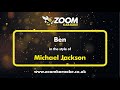 Michael jackson  ben  karaoke version from zoom karaoke