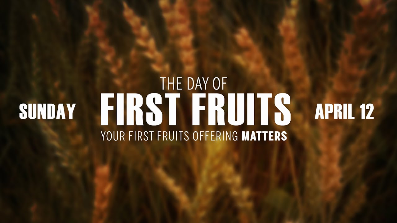 What is the First Fruits offering? YouTube