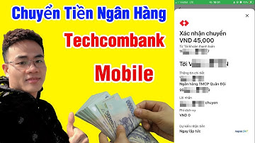 Hướng dẫn chuyển tiền Ngân Hàng Techcombank Mobile