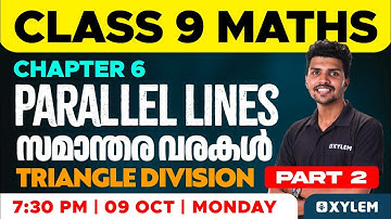 Class 9 Maths | Chapter 6 - Parallel Lines / സാമാന്തര വരകൾ -Triangle Division Part 2 | Xylem Class 9