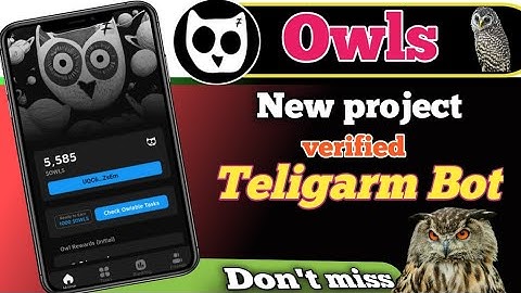 Owls Bot Telegram Airdrop | Telegram verified Project | New Teligarm bot 2024 launch | Owls Bot