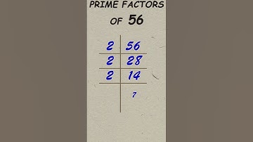 Prime factor of 56 / Prime factorisation / #publicmaths #shorts #primefactor