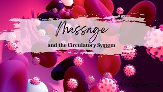 Massage and the Circulatory System