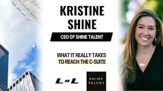 Kristine Shine What It Really Takes to Reach the C-Suite