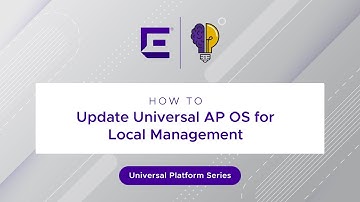 How To - Update Universal AP OS for Local Management