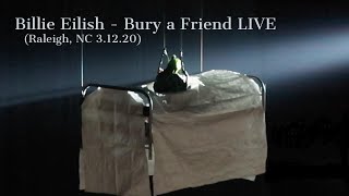 Billie Eilish - Bury a Friend [Live in Raleigh 3.12.20] Final Show Before COVID-19 Postponements