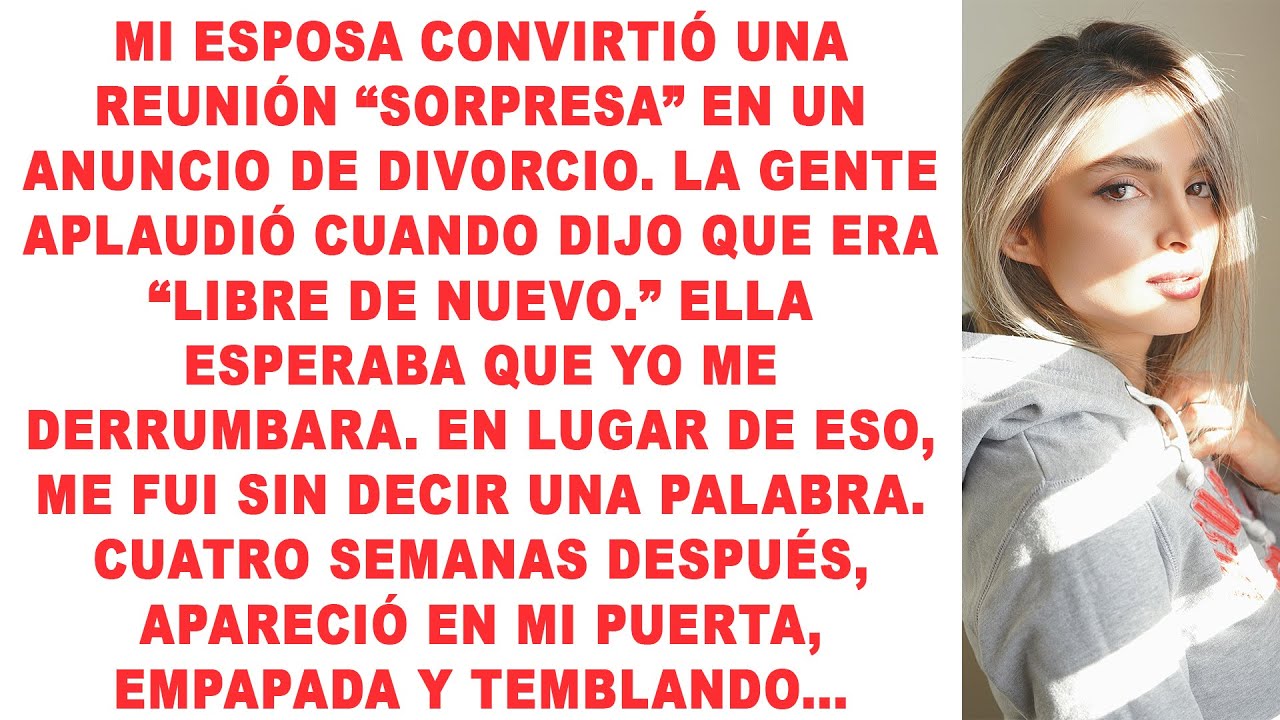 Mi esposa celebró un anuncio público de divorcio, pero mi partida la hizo regresar en un estado...