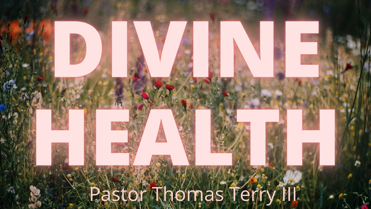 Divine Healing and Divine Health YouTube