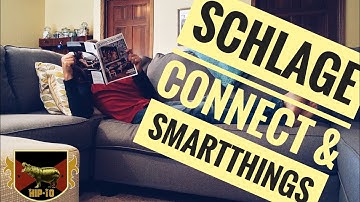 Schlage Connect Camelot Unboxing & Demo with SmartThings / Xiaomi Aqara Door Sensors