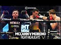 Fight Highlights: Dennis McCann v Luis Moreno