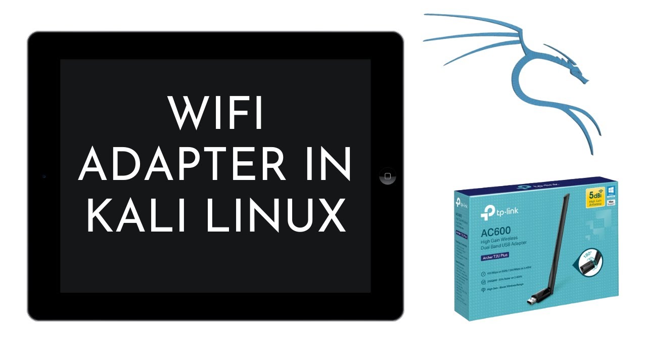Setup WiFi Adapter in Kali Linux TPLink AC600 Dual band 