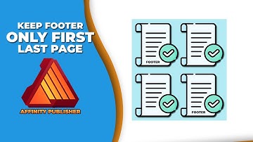 How to keep footer only first and last page in affinity publisher