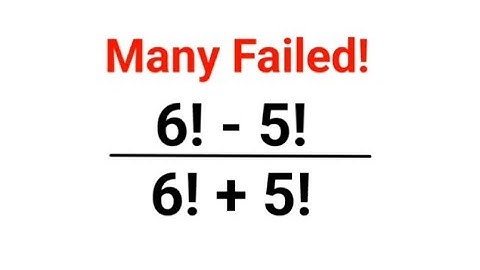 6! - 5! / 6! +5!  Many failed to do it orally!#maths #mathematics #factorial