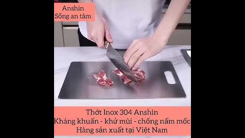 Thớt Inox 304 / Kháng Khuẩn, Khử Mùi, Chống Nấm Mốc