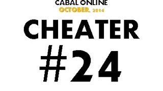 Cabal Online Cheater #24