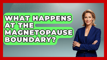 What Happens At The Magnetopause Boundary? - Weather Watchdog