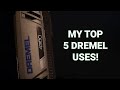 My Top 5 Dremel Uses! | Schaedings