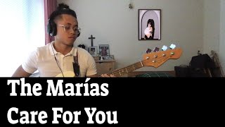 Care For You - The Marías - Bass Cover