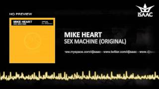 Mike Heart - Sex Machine (Original)