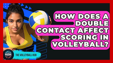 How Does A Double Contact Affect Scoring In Volleyball? - The Volleyball Hub