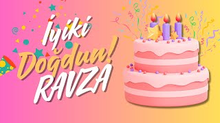 İyi Ki Doğdun Ravza - Ğumgünü