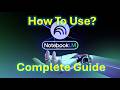How to Use NotebookLM? Complete Guide! AI Audio Video PPTs Charts