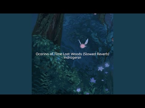 Ocarina Of Time Lost Woods Slowed Reverb