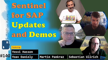 #140 - The one with Sentinel for SAP (Yoav Daniely, Yossi Hasson & Martin Pankraz, Sebastian Ullrich