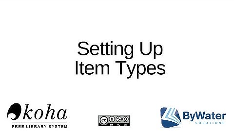 Setting up Item Types in Koha