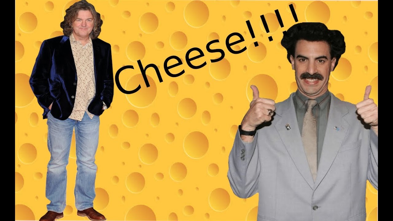 James may tells borat its cheese YouTube