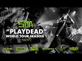 SiM / “PLAYDEAD” WORLD TOUR SEASON 1 PART2