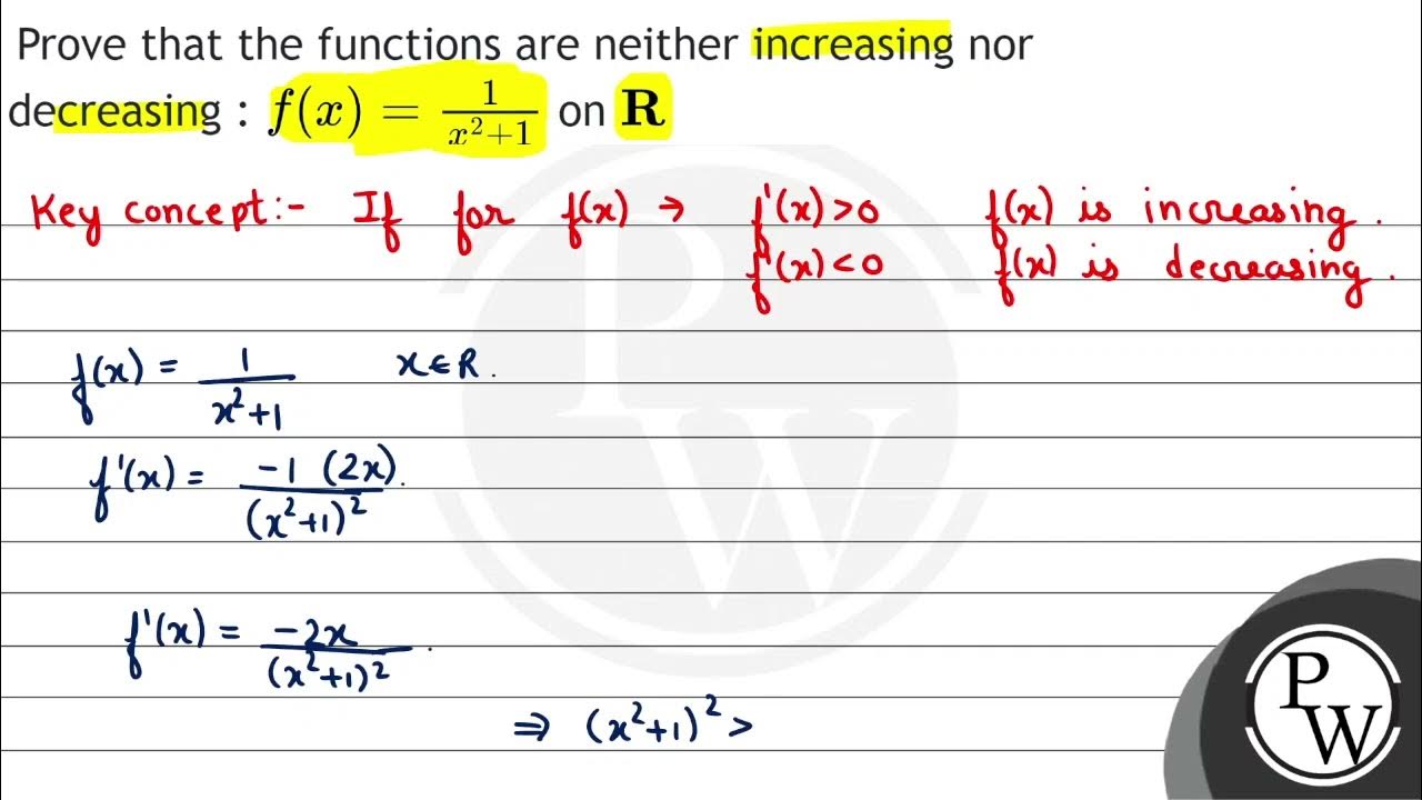 Prove that the functions are neither increasing nor decreasing : \( f(x ...