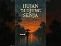 Hujan Di Ujung Senja