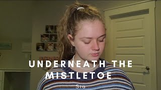 Underneath the Mistletoe by Sia (Cover)