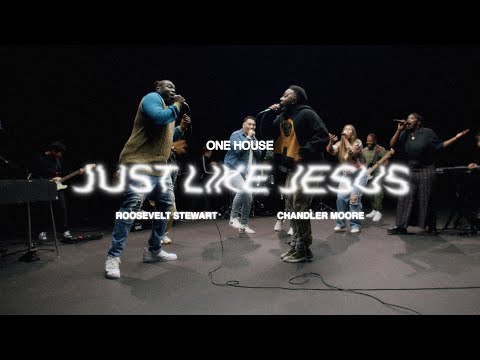 Just Like Jesus | One House