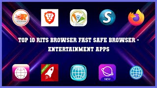 Top 10 Rits Browser Fast Safe Browser Android Apps screenshot 2