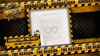 Hoobastank - The Reason | Regretting The Past | Rocked